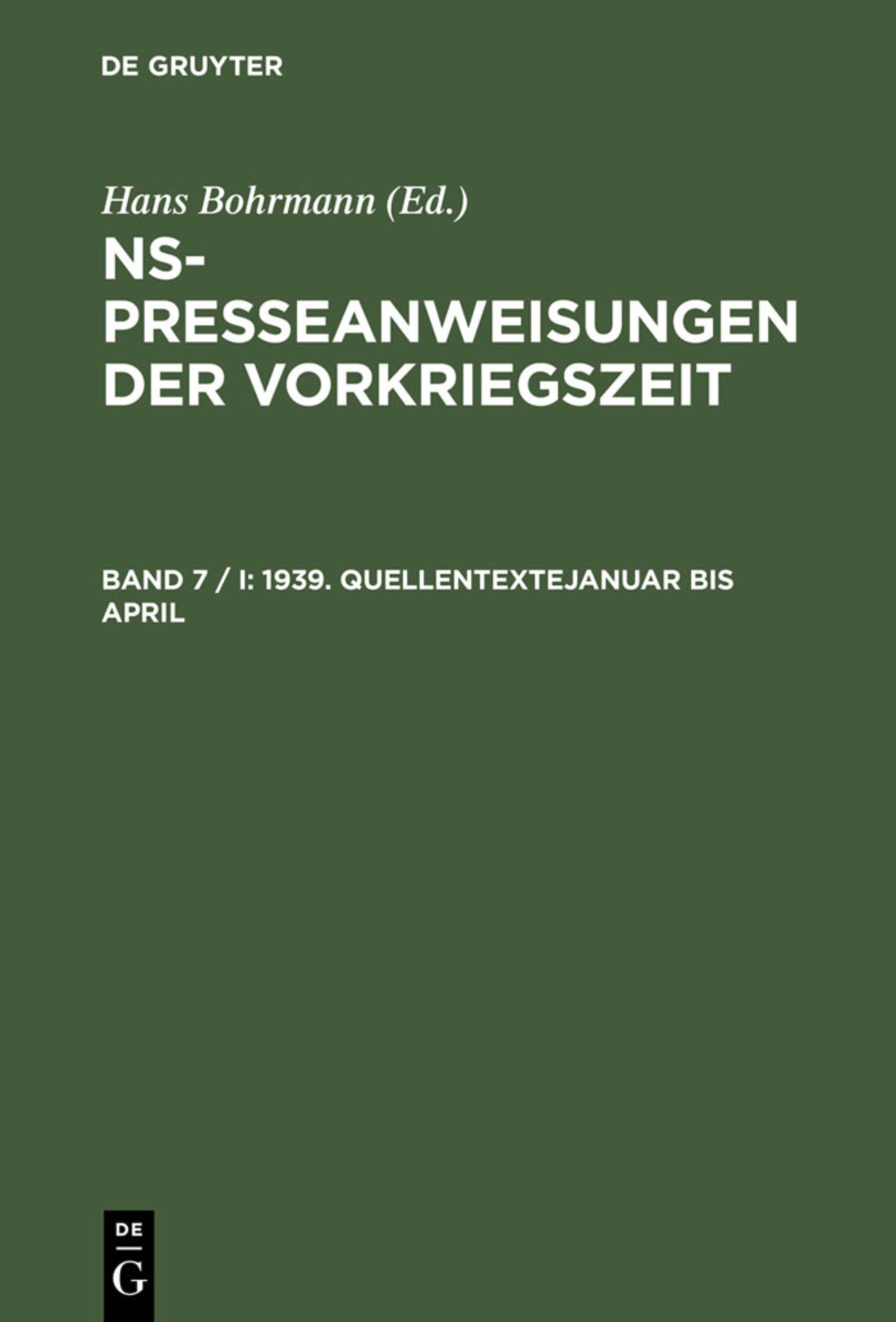 1939. Quellentexte Januar bis April. Quellentexte Mai bis August